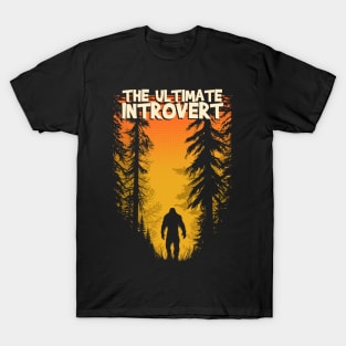 Bigfoot, the Ultimate Introvert T-Shirt